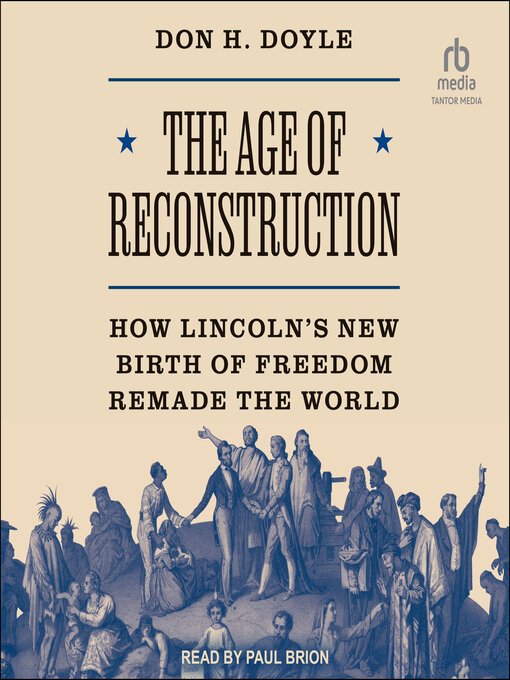 Title details for The Age of Reconstruction by Don H. Doyle - Available